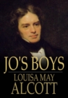 Jo's Boys : How They Turned Out: A Sequel to 'Little Men' - eBook