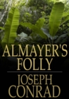 Almayer's Folly : A Story of an Eastern River - eBook