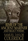 Rime of the Ancient Mariner : And Select Poems - eBook