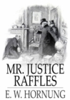 Mr. Justice Raffles - eBook