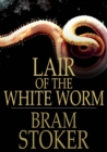 Lair of the White Worm : The Garden of Evil - eBook