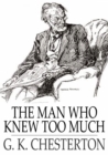 The Man Who Knew Too Much - eBook