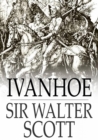 Ivanhoe : A Romance - eBook