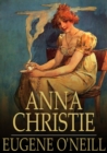 Anna Christie : A Play in Four Acts - eBook
