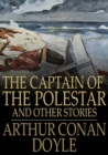 The Captain of the Polestar : And Other Stories - eBook