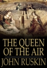 The Queen of the Air : Being a Study of the Greek Myths of Cloud and Storm - eBook