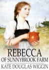 Rebecca of Sunnybrook Farm - eBook