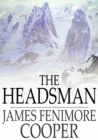 The Headsman : The Abbaye des Vignerons - eBook