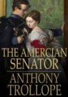The Amercian Senator - eBook