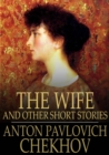 The Wife : And Other Short Stories - eBook