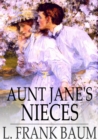 Aunt Jane's Nieces - eBook