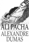 Ali Pacha : Celebrated Crimes - eBook