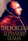 The Borgias : Celebrated Crime - eBook