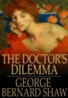 The Doctor's Dilemma - eBook