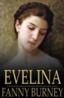 Evelina : Or, the History of a Young Lady's Entrance into the World - eBook
