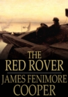 The Red Rover : A Tale - eBook