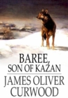 Baree, Son of Kazan - eBook