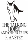 The Talking Horse : And Other Tales - eBook
