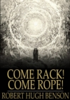 Come Rack! Come Rope! - eBook