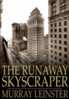 The Runaway Skyscraper - eBook
