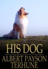 His Dog - eBook