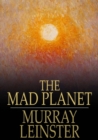 The Mad Planet - eBook