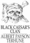 Black Caesar's Clan : A Florida Mystery Story - eBook