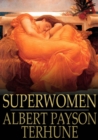 Superwomen : Or, Famous Hussies of History - eBook