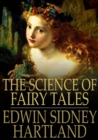 The Science of Fairy Tales : An Inquiry into Fairy  Mythology - eBook