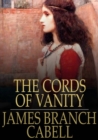 The Cords of Vanity : A Comedy of Shirking - eBook