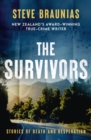 The Survivors : The new book from the Ngaio Marsh Award winning author of the bestselling MISSING PERSONS and THE SCENE OF THE CRIME - eBook