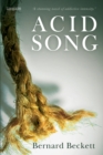 Acid Song : A Novel - eBook