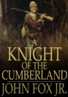 A Knight of the Cumberland - eBook