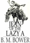 Jean of the Lazy A - eBook