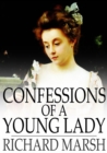 Confessions of a Young Lady : Her Doings and Misdoings - eBook