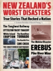 New Zealand's Worst Disasters : True stories that rocked a nation - eBook