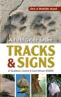 Field Guide to Tracks & Signs of Southern, Central & East African Wildlife - eBook