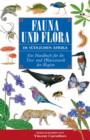 Fauna und Flora Im Sudlichen Afrika : Ein Handbuch fur die Tier- und Pflanzenwelt der Region - eBook