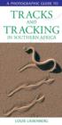 Photographic Guide to Tracks & Tracking in Southern Africa - eBook