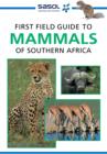 Sasol First Field Guide to Mammals of Southern Africa - eBook