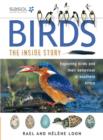 Birds - The Inside Story : Exploring Birds and their Behaviour in Southern Africa - eBook