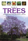 Guide to Trees Introduced into Southern Africa - eBook