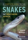 A complete guide to the snakes of Southern Africa - eBook