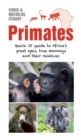 Primates : Quick ID Guide to Africa's great apes, true monkeys and their relatives - eBook