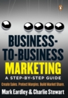 Business-to-Business Marketing : A step-by-step guide - eBook