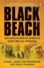 Black Beach : 491 Days in One of Africa’s Most Brutal Prisons - Book