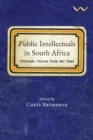Public Intellectuals in South Africa : Critical voices from the past - eBook