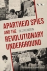 Parallel Lives : Apartheid Spies and the Revolutionary Underground - Book