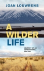 A Wilder Life - eBook