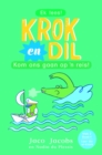 Krok en Dil Vlak 2 Boek 4 : Kom ons gaan op reis! - eBook